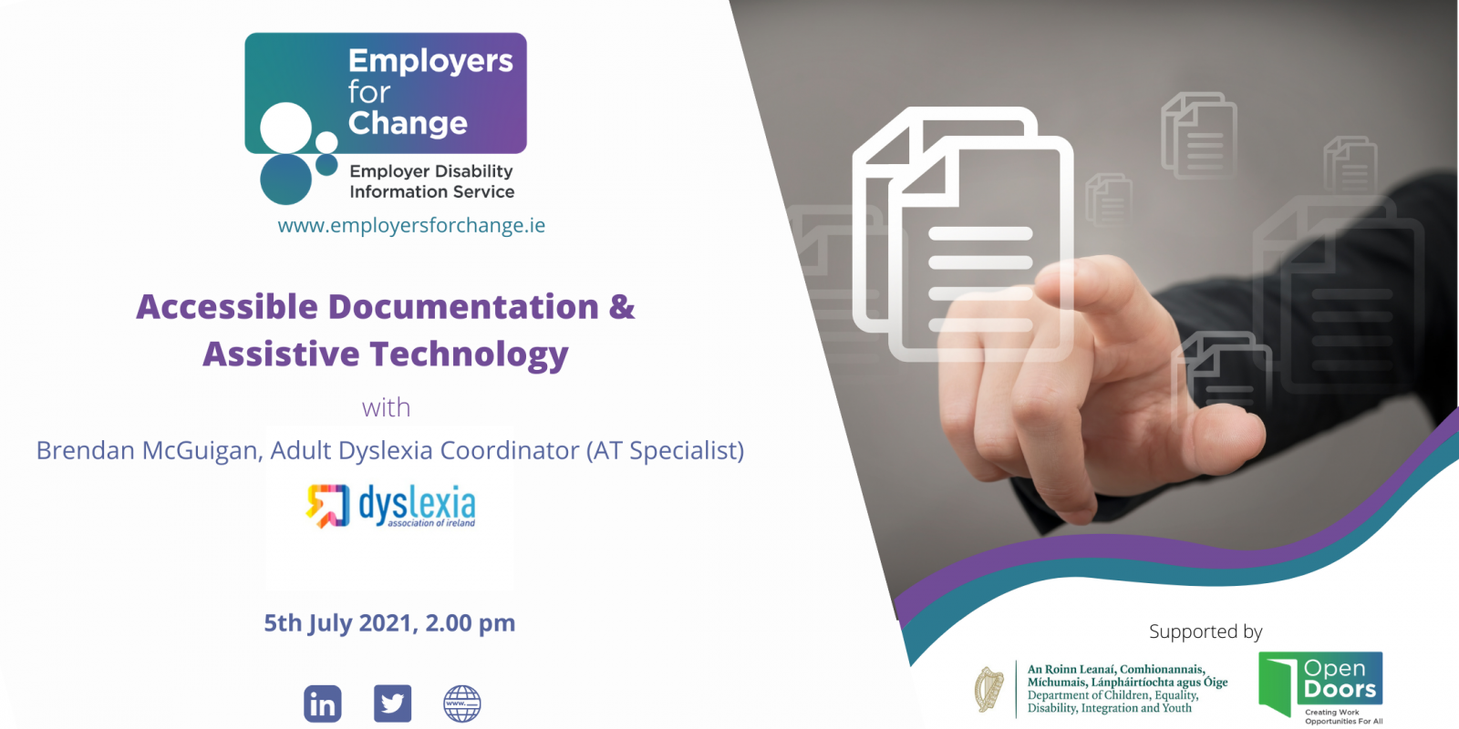 Accessible Documentation and Assistive Technology Seminar with Brendan McGuigan. Dyslexia Coordinator and AT Specialist at the Dyslexia Association of Ireland. Event hosted by Employers for Change and supported by Department of Children, Equality, Disability, Integration and Youth.  