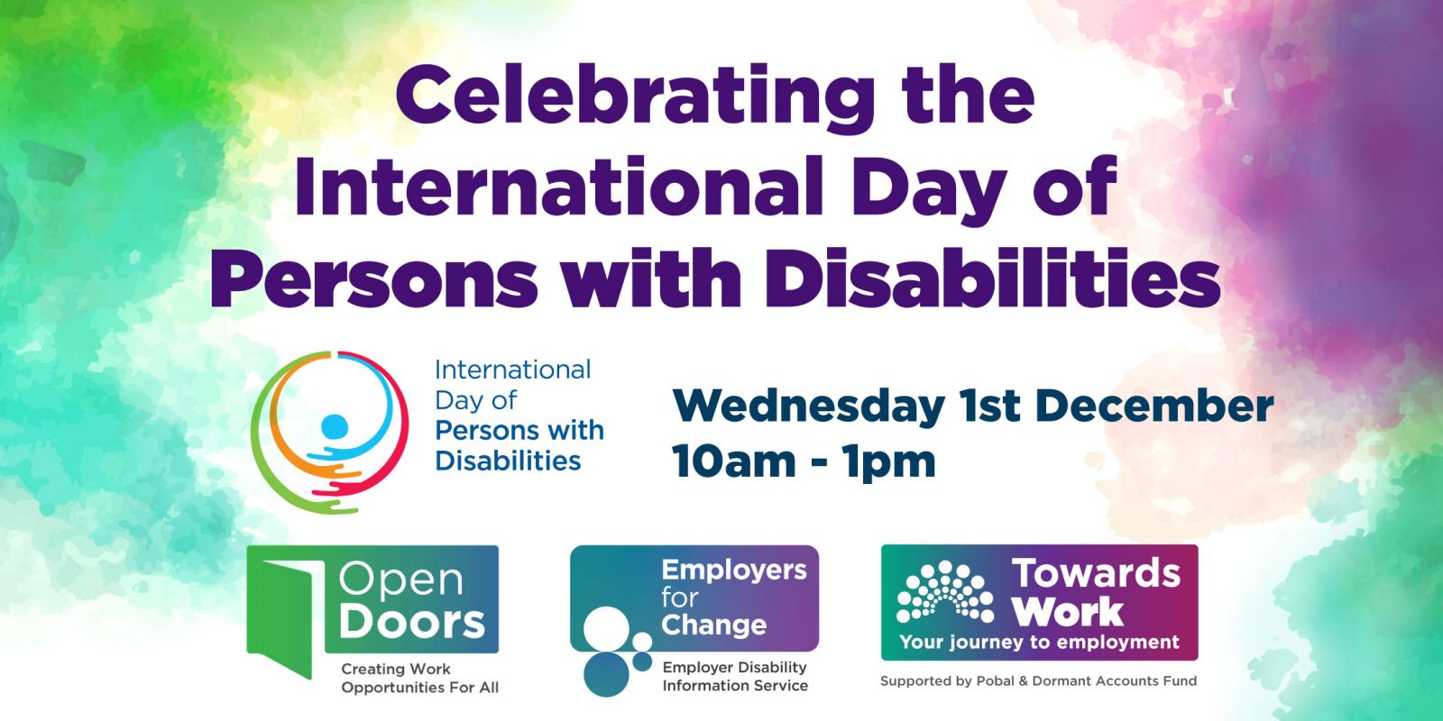 Celebrating the International Day of Persons with Disabilities: 1st December 2021 from 10am to 1pm. An event with Open Doors Initiative, Employers for Change and Towards Work. 