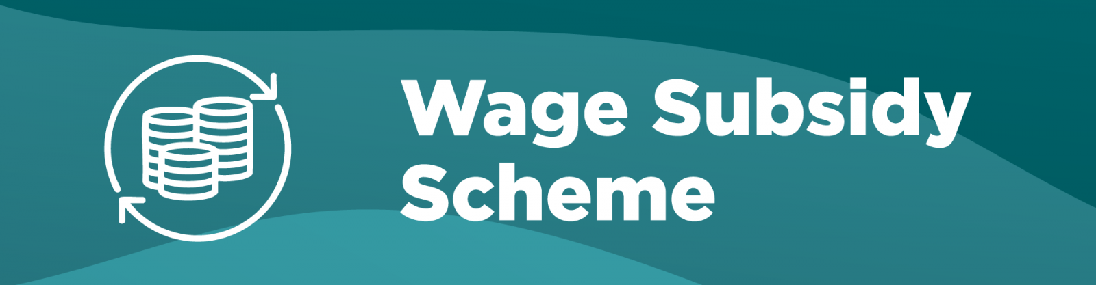 Icon for movement of money. Wage Subsidy Scheme